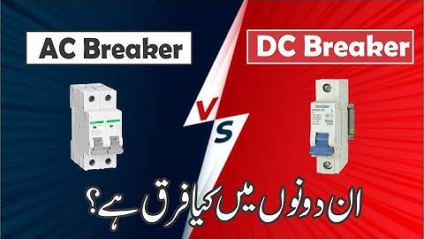 What is DC breaker and difference between AC and DC breakers
