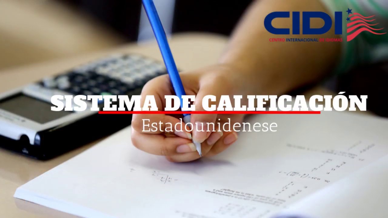 Calificaciones Escolares en Estados Unidos - CIDI