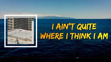 Arctic Monkeys - I Ain't Quite Where I Think I Am (Lyrics)