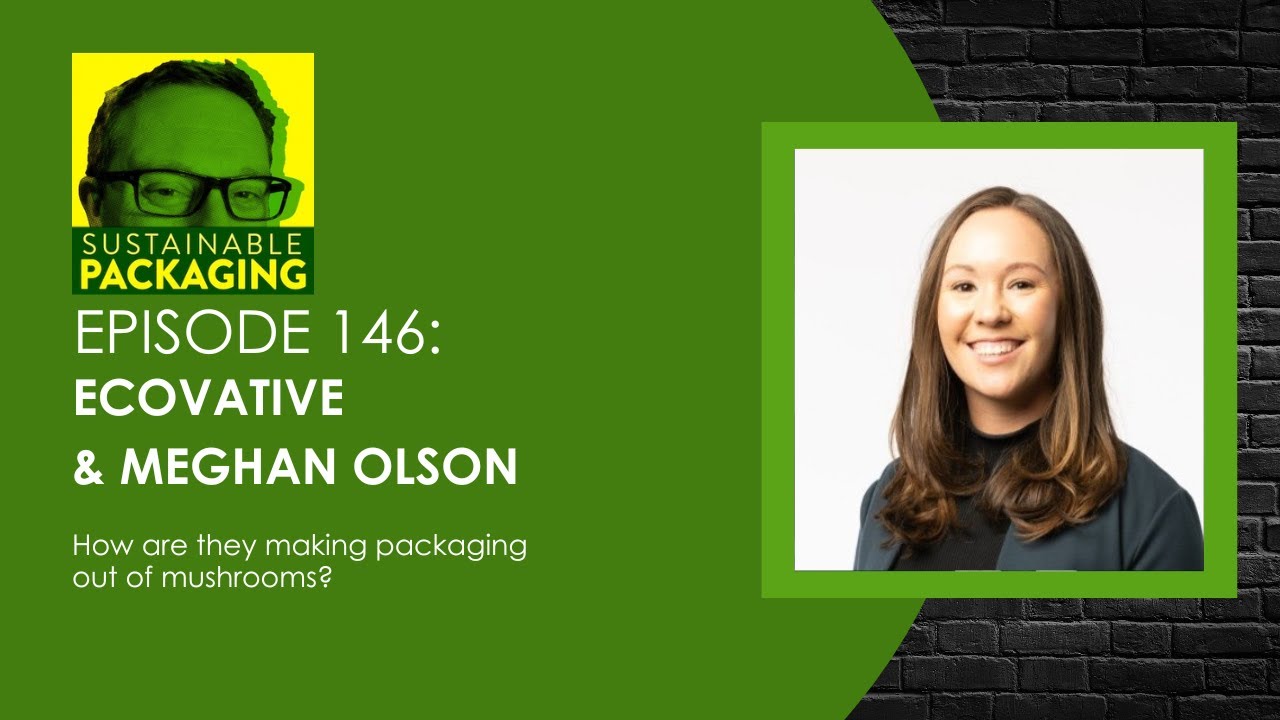 Sustainable Packaging Podcast With Cory Connors Episode 146 Meghan sustainable-packaging-podcast-with-cory-connors-episode-146-meghan