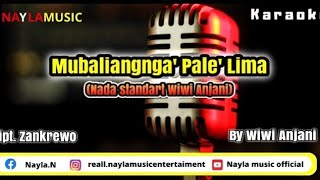 KARAOKE Lagu Bugis MUBALIANGNGA' PALE' LIMA' ll Wiwi Anjani ll Cipt.Zankrewo (Nada Standar)