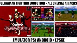 Ultraman Fighting Evolution - All Characters Special Attacks | Best PS1 Games | Emulator PS1 Android