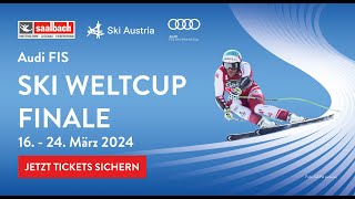 Audi FIS Ski Weltcup Finale 2024 | Saalbach Hinterglemm
