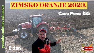 ZIMSKO ORANJE 2023. CASE PUMA 155: I DAN ; WINTER PLOWING 2023. CASE PUMA 155: DAY I