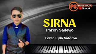 SIRNA || IMRON SADEWO || VOC.PIPIN SAHDEVA