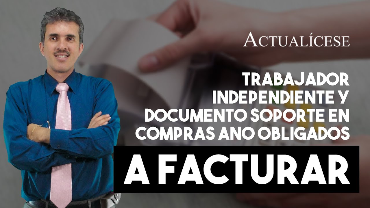 Documento soporte en compras a no obligados a facturar:¿aplica a ...