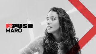 MTV Push Portugal: MARO - "juro que vi flores" Exclusivo MTV Push | MTV Portugal