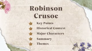 Robinson Crusoe Historical Background, Summary, Characters, Themes & Full Analysis