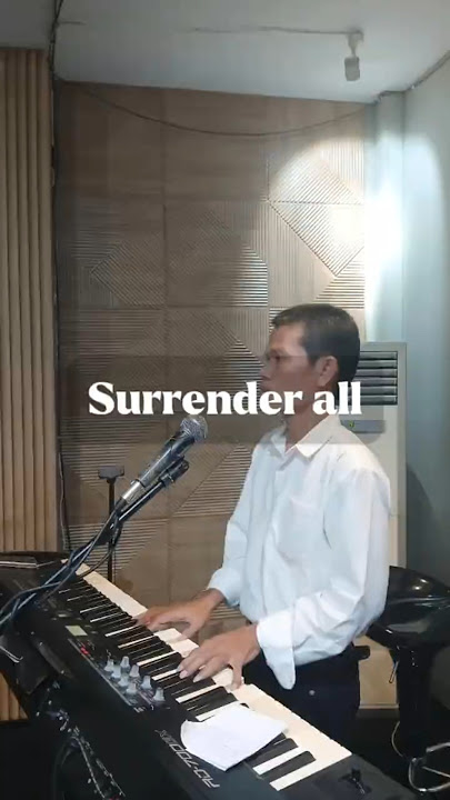 Part 17 | Surrender all #worshipmusic #music #coversong #greatisourgod#ndcworship