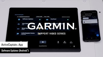 Garmin Support | Software Updates via ActiveCaptain™ (Android™)
