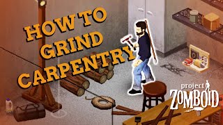 How To Grind CARPENTRY In PROJECT ZOMBOID