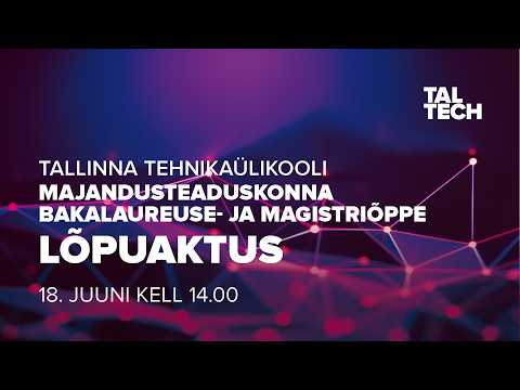 Majandusteaduskonna bakalaureuse- ja magistriõppe lõpuaktus