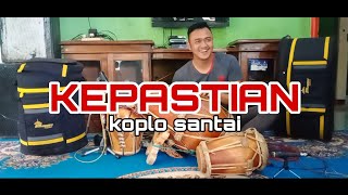 Download Lagu KEPASTIAN|| KOPLO RAMPAK enak banget sumpah MASSSZEH!! MP3