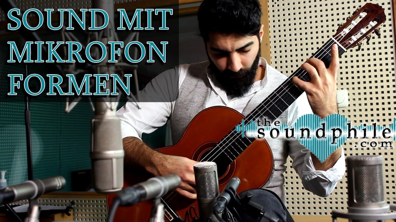 Soundshaping mit Mikrofonen: klassische Gitarre aufnehmen - Workshop/Tutorial (The Soundphile)