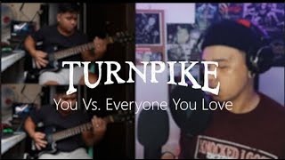 Turnpike - You Vs. Everyone You Love Guitar & Vocal Playthrough