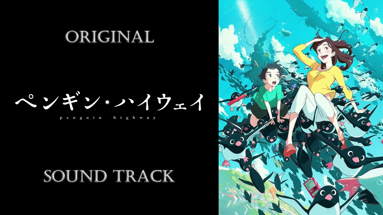 Ver 「Penguin Highway」OST/Original Sound Track no YouTube