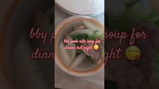 Ang sarap ng bby porkribs soup w/Radish & pet Chay porkribssoup shorts