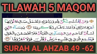 Tilawah Lima Maqom indah Lanjutan Surah Al Ahzab  Ayat 49 - 62