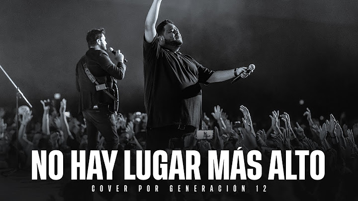 No Hay Lugar Más Alto - Generación 12 Ft. Sofia Mancipe (Cover Miel San Marcos)