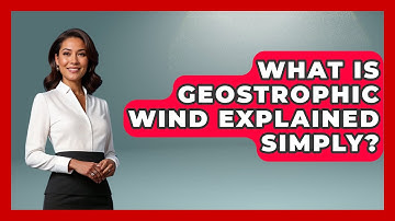 What Is Geostrophic Wind Explained Simply? - Weather Watchdog