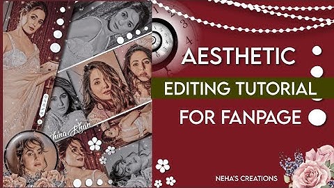 𝗮𝗲𝘀𝘁𝗵𝗲𝘁𝗶𝗰 𝗲𝗱𝗶𝘁𝗶𝗻𝗴 𝘁𝘂𝘁𝗼𝗿𝗶𝗮𝗹 𝗳𝗼𝗿 𝗳𝗮𝗻𝗽𝗮𝗴𝗲 𝗵𝗶𝗻𝗮 𝗞𝗵𝗮𝗻 || 𝗡𝗲𝗵𝗮