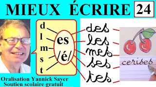 Oralisation de l’écrit des syllabes avec les lettres es = son [é] # 24