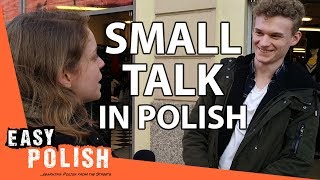 Small talk: how to start a conversation in Polish? | Easy Polish 109
