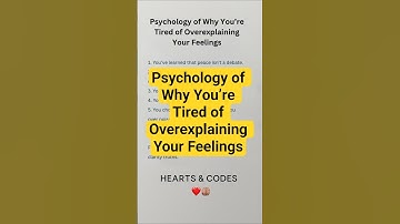 Psychology of Why You’re Tired of Overexplaining Your Feelings #psychology #emotionalintelligence