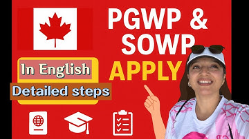 PGWP & SOWP Apply Step-by-Step | Full English Guide (Don’t Miss This Step!)