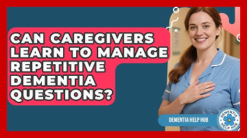 Can Caregivers Learn To Manage Repetitive Dementia Questions? - Test