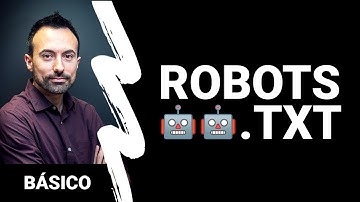 Robots.txt: ¿Qué es y cómo se configura? 🤖