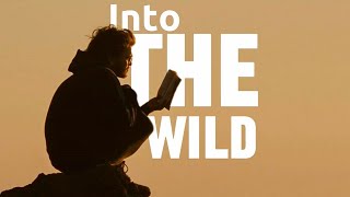 “Rather than love, than money, than fame, give me truth” || Into the wild (2007) || chub1na.ge