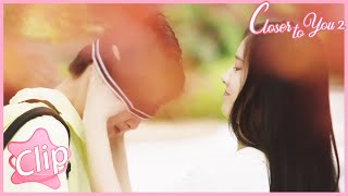 You'd take care yourself, just for me😇Closer To You 2 | 我的刺猬女孩2 | Clip 05