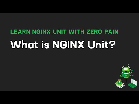 What Is NGINX Unit? - Learn NGINX Unit with Zero Pain
