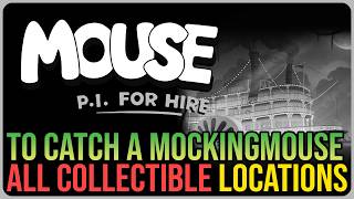 To Catch a Mockingmouse All Collectibles – MOUSE: PI For Hire