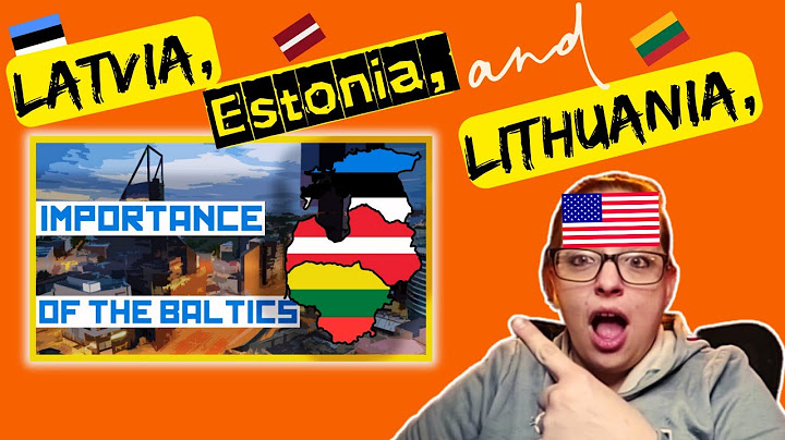 American Reacts to The Baltic States are WAY more important than you think.