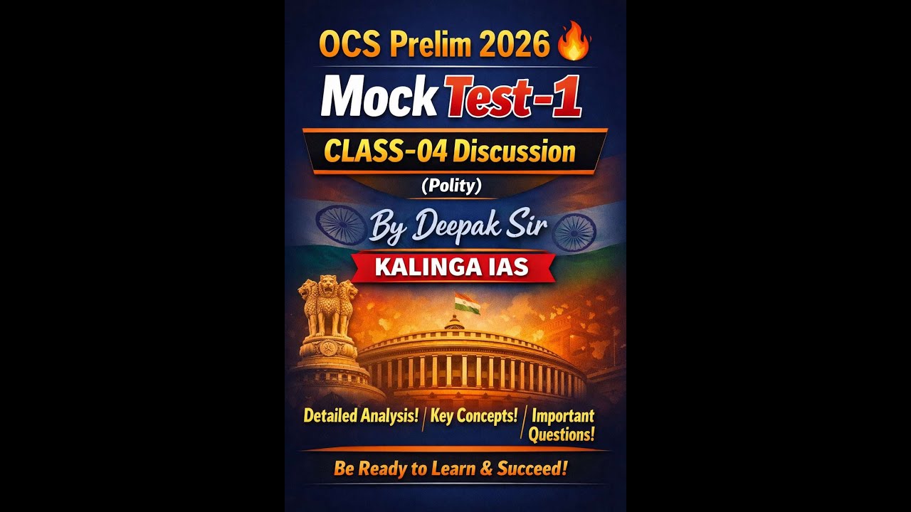 OCS Prelim 2026 🔥 Mock Test–1 CLASS-04  Discussion (Polity) | By Deepak Sir | Kalinga IAS
