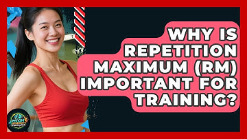 Why Is Repetition Maximum (RM) Important For Training? - High Energy Training Hub