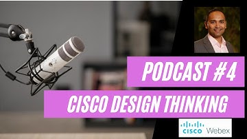 Yasin Nizami Podcast #4 | What is Cisco Design Thinking | How Do I Use it in Any Job | Cisco Careers