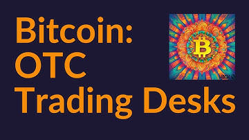 Bitcoin and OTC Trading Desks (How It Really Works)