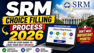 SRM Choice Filling 2026 Full Process 💯 Lock Your Best Branch