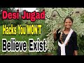 Desi Jugad Hacks You WON'T Believe Exist !! @desigirlm