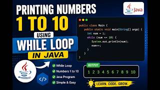 Printing Numbers from 1 to 10 using while loop in java