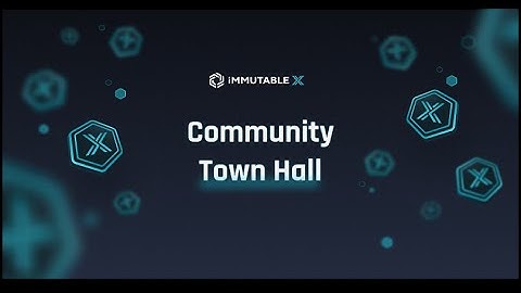 Immutable X Community Town Hall - New Community Roles!