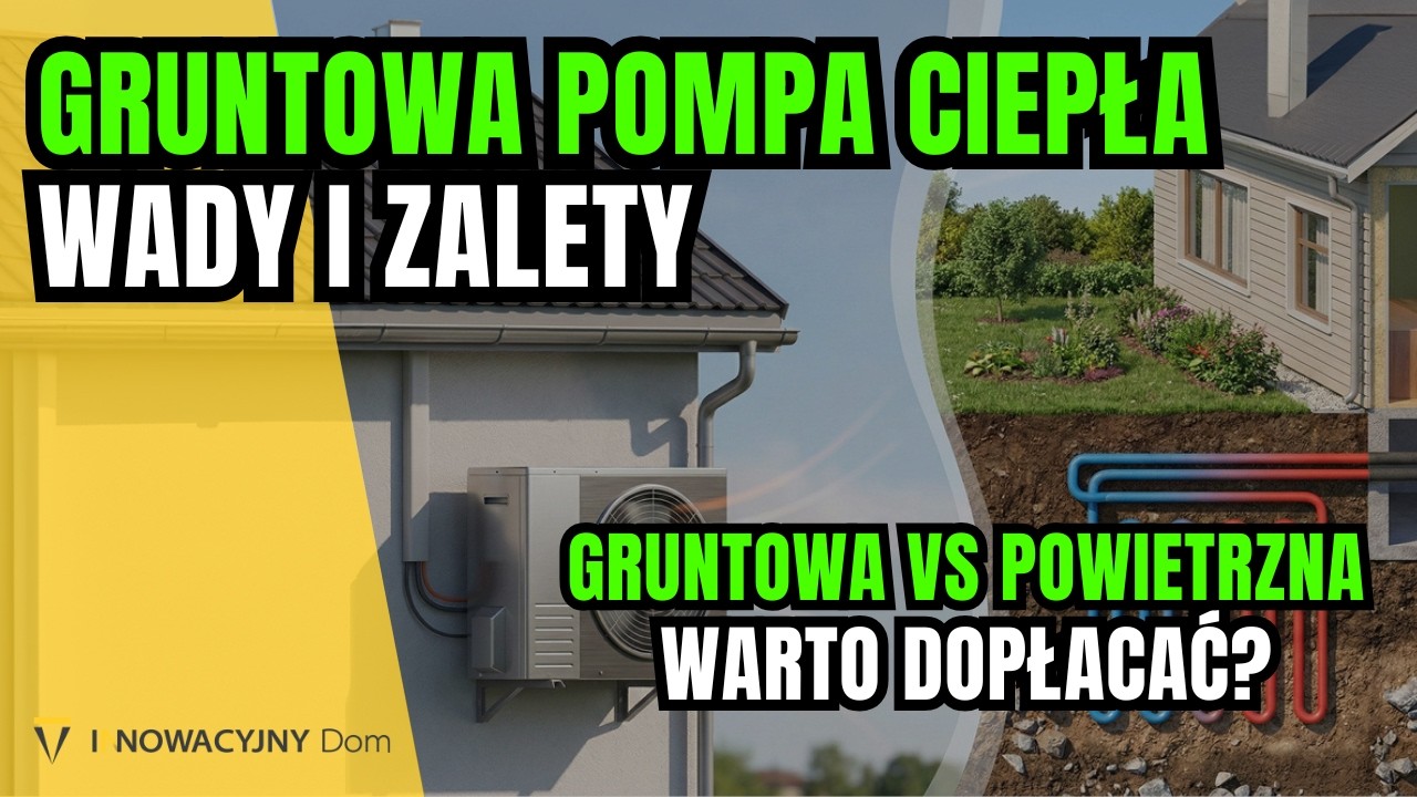GRUNTOWA czy POWIETRZNA? 🥊 Którą pompę ciepła wybrać? WADY I ZALETY obydwu rozwiązań!