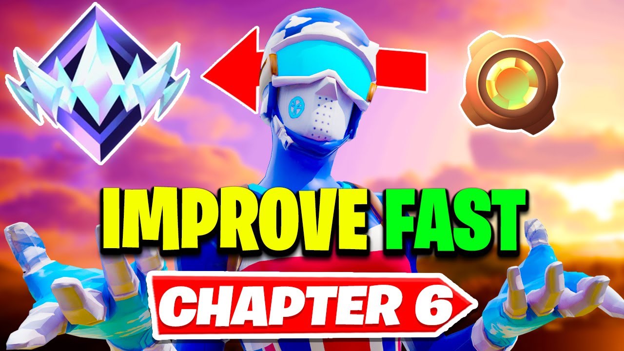 How To RAPIDLY Improve In Fortnite Chapter 6!