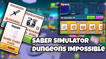 Saber simulator new Update Dungeons Impossible 🗡️