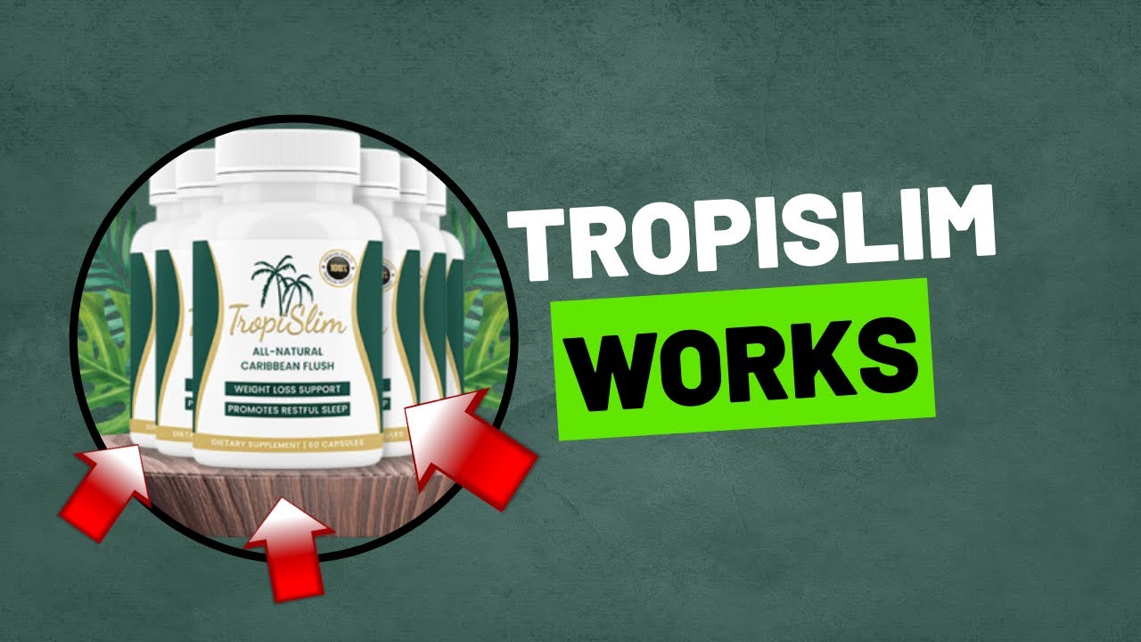TropiSlim work – where to buy – supplements