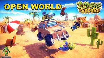 ZOMBIE SAFARI ( iOS / Android ) Gameplay - (OPEN WORLD)