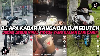DJ MENEMANI DIKALA GUNDAH GULANA | DJ APA KABAR KANDA VIRAL TIKTOK YANG KALIAN CARI CARI!!!